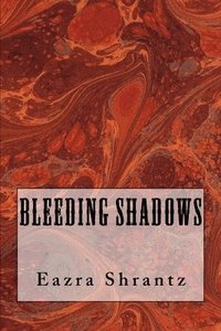 bokomslag Bleeding Shadows