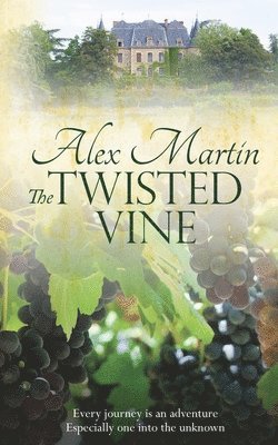 The Twisted Vine: Every journey is an adventure, especially one into the unknown 1