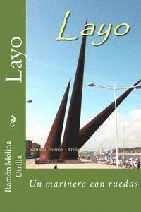 Ramon Molina Utrilla - Layo: Un marinero con ruedas, Häftad