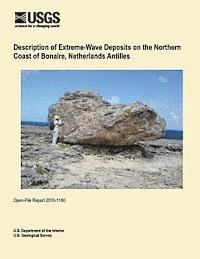 bokomslag Description of Extreme-Wave Deposits on the Northern Coast of Bonaire, Netherlands Antilles