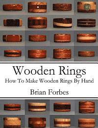 bokomslag Wooden Rings: How To Make Wooden Rings By Hand