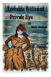 bokomslag Lorraine Willliams, Private Eye