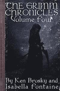 Isabella Fontaine, Dagny Holt - The Grimm Chronicles, vol. 4, Häftad
