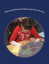 bokomslag Differentiating Writing and Questioning in Your Classroom: Quick, Easy-to-Implement Techniques for Maximized Achievement