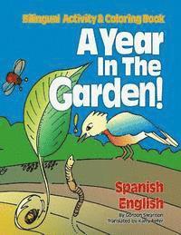 bokomslag A Year in the Garden! Spanish - English: Bilingual Activity & Coloring Book