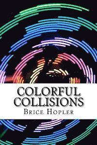 bokomslag Colorful Collisions
