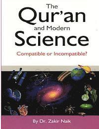 bokomslag The Qur'an & Modern Science: Compatible or Incompatible? 2014