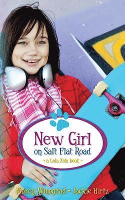 bokomslag New Girl on Salt Flat Road: a Lola Zola book