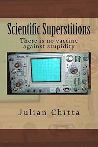 Scientific Superstitions 1