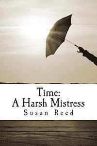 bokomslag Time: A Harsh Mistress