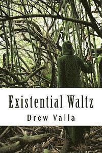 Existential Waltz 1