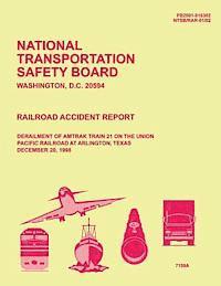 bokomslag Railroad Accident Report Derailment of Amtrak Train 21 on the Union Pacific Railroad at Arlington, Texas December 20, 1998