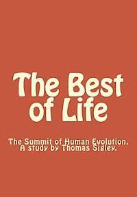 bokomslag The Best of Life: The Final Goal of Human Evolution