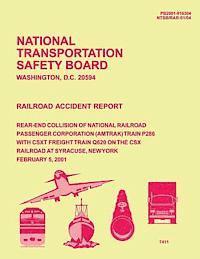 bokomslag Railroad Accident Report: Rear-End Collision of National Railroad Passenger Corporation Train P286 with CSXT Freight Train Q620 on the CSX railr
