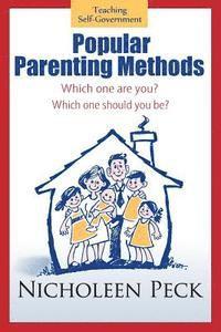 bokomslag Popular Parenting Methods -Are They Really Working?: Time for Cpr: A Cultural Parenting Revolution