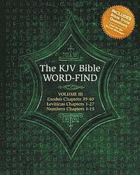 bokomslag The KJV Bible Word-Find: Volume 3, Exodus 39-40, Leviticus 1-27, Numbers 1-15