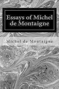 Essays of Michel de Montaigne 1