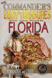 bokomslag More Commander's Lost Treasures You Can Find In Florida: Follow the Clues and Find Your Fortunes!