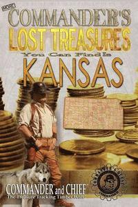 bokomslag More Commander's Lost Treasures You Can Find In Kansas: Follow the Clues and Find Your Fortunes!