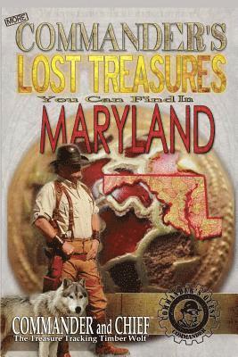 bokomslag More Commander's Lost Treasures You Can Find In Maryland: Follow the Clues and Find Your Fortunes!