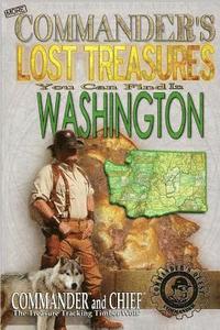 bokomslag More Commander's Lost Treasures You Can Find In Washington: Follow the Clues and Find Your Fortunes!