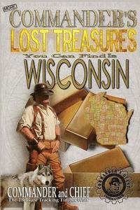 bokomslag More Commander's Lost Treasures You Can Find In Wisconsin: Follow the Clues and Find Your Fortunes!