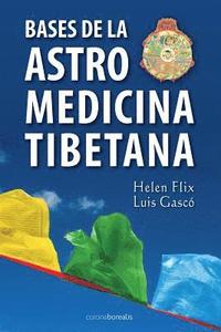 bokomslag Bases de la Astromedicina Tibetana