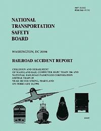 bokomslag Railroad Accident Report: Collision and Derailment of Maryland Rail Commuter Marc Train 286 and National Railroad Passenger Corporation Amtrak T