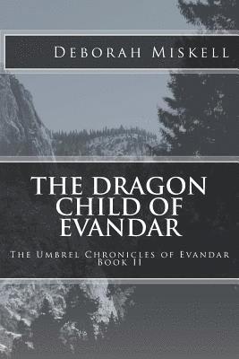 Dragon Child of Evandar 1