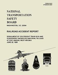 bokomslag Railroad Accident Report: Derailment os CSX Freight Train Q316 and Subsequent Hazardous Material Release at Cox Landing, West Virginia June 20, 1998