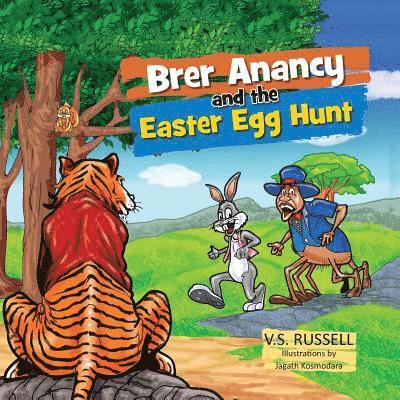 Brer Anancy and the Easter Egg Hunt 1