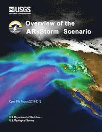 Overview of the Arkstorm Scenario 1