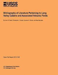 bokomslag Bibliography of Literature Pertaining to Long Valley Caldera and Associated Volcanic Fields