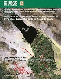 Triggered Surface Slips in Southern California Associated with the 2010 El Mayor-Cucapah, Baja California, Mexico, Earthquake 1