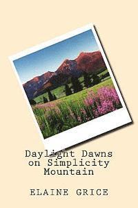 bokomslag Daylight Dawns on Simplicity Mountain