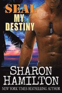 Sharon Hamilton - SEAL My Destiny (Novella), Häftad