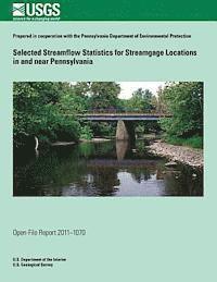 bokomslag Selected Streamflow Statistics for Streamgage Locations in and near Pennsylvania