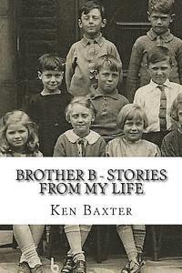bokomslag Brother B - stories from my life