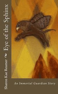 bokomslag Eye of the Sphinx: An Immortal Guardian Story