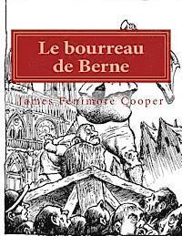 G-Ph Ballin - Le bourreau de Berne: Ou l'Abbaye des vignerons, Häftad. Tillgänglighet: Lägg i varukorg