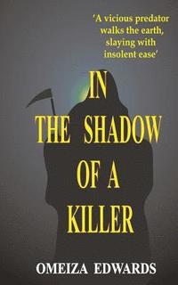 bokomslag In The Shadow of a Killer