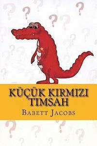 bokomslag Küçük k?rm?z? timsah