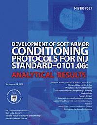 bokomslag Development of Soft Armor Conditions Protocols for NIJ Standard-0101.06: Analytical Results