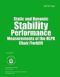 bokomslag Nistir 7667: Static and Dynamic Stability Performance Measurements of the HLPR Chair/Forklift