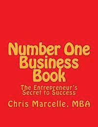 bokomslag Number One Business Book, The Entrepreneur's Secret to Success: Step One Building a Firm Foundation