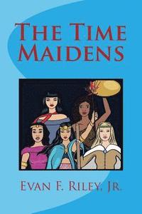 bokomslag The Time Maidens