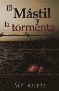 bokomslag El mastil y la tormenta