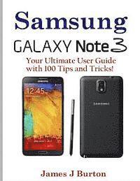 bokomslag Samsung Note 3: Your Ultimate User Guide with 100 Tips and Tricks!