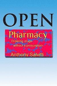 bokomslag Open Pharmacy: Ordering drugs without a prescription
