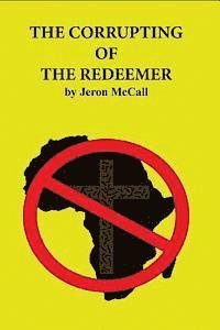 The Corrupting of the Redeemer 1